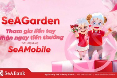 CHÀO ĐÓN BẠN MỚI - TRI ÂN BẠN CŨ CÙNG SEA GARDEN TRÊN SEAMOBILE